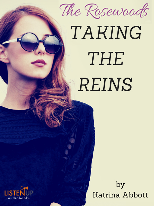 Title details for Taking the Reins by Katrina Abbott - Wait list
